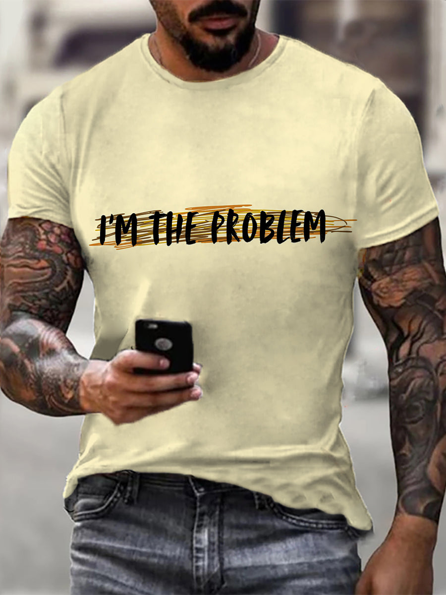 Men's I'm The Problem Printed T-Shirt