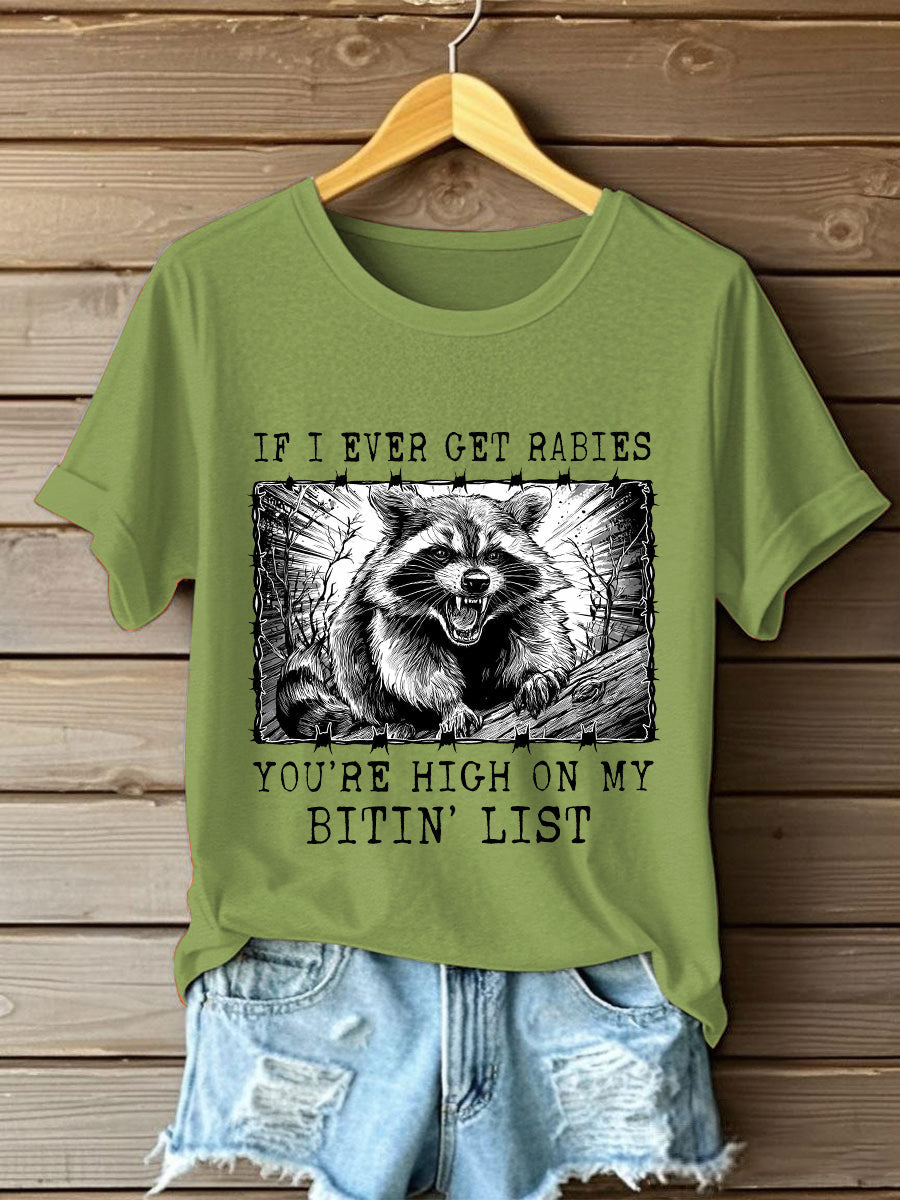 Women's If I Ever Get Rabies You're High On My Bitin' List Short Sleeve T-Shirt