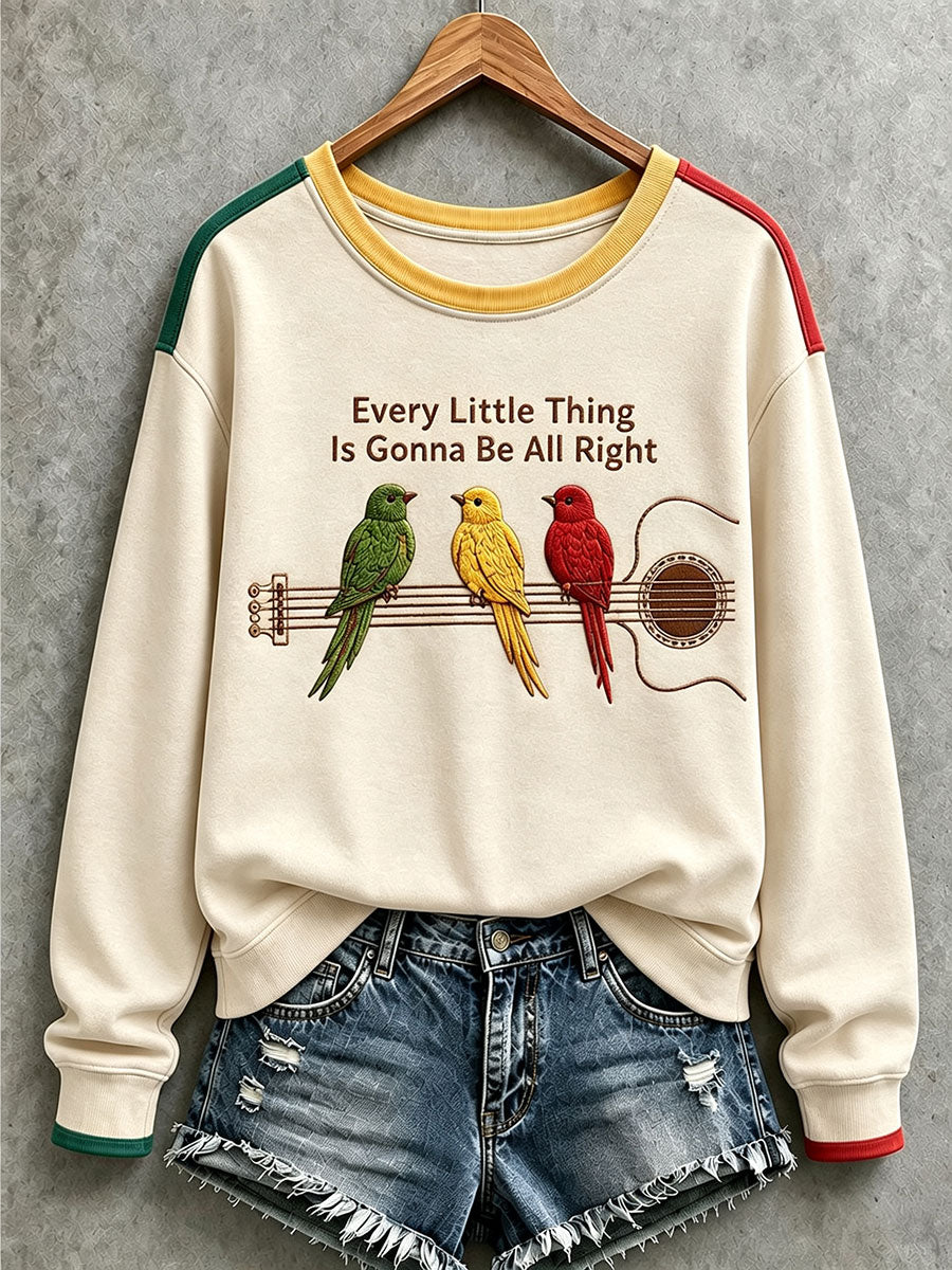 Women's Every Little Thing Is Gonna Be All Right Sweatshirt