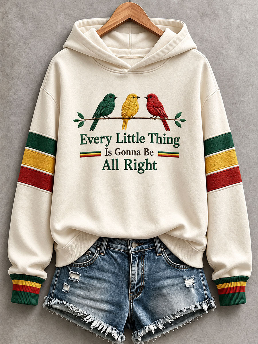 Women's Every Little Thing Is Gonna Be All Right Hoodie