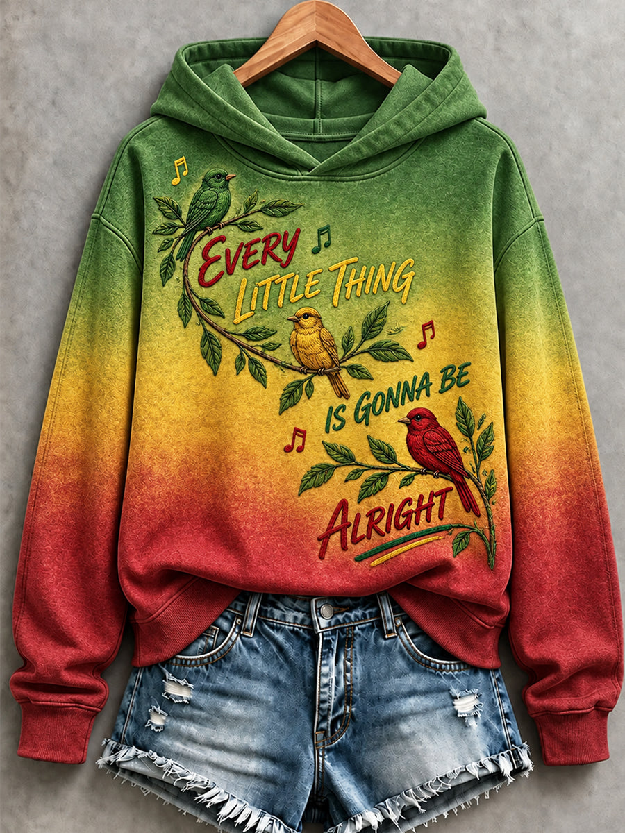 Women's EVERY LITTLE THING IS GONNA BE ALRIGHT Printed Round-Neck Long-Sleeved Hooded Sweatshirt