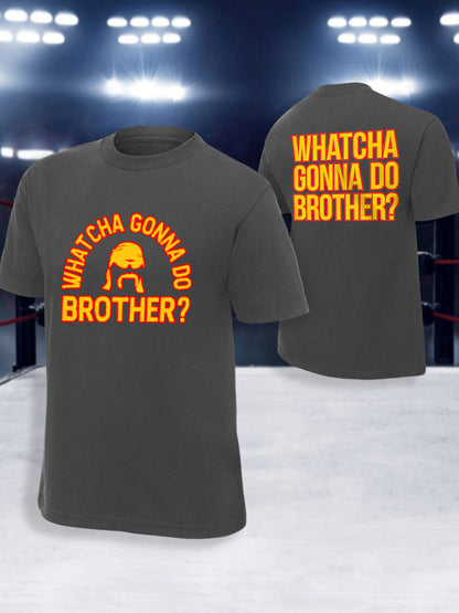 Men's What'cha Gonna Do Brother? Print T-shirt