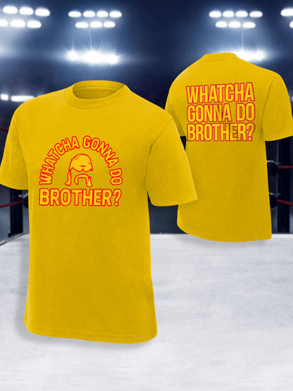 Men's What'cha Gonna Do Brother? Print T-shirt