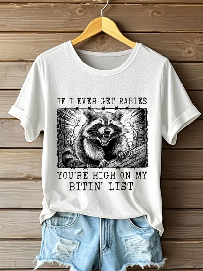 Women's If I Ever Get Rabies You're High On My Bitin' List Short Sleeve T-Shirt