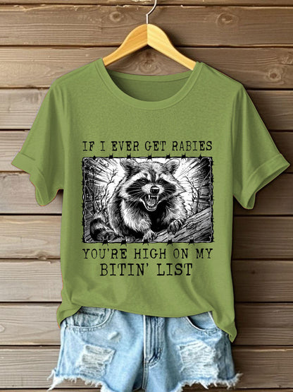 Women's If I Ever Get Rabies You're High On My Bitin' List Short Sleeve T-Shirt