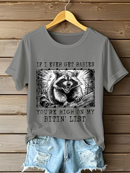 Women's If I Ever Get Rabies You're High On My Bitin' List Short Sleeve T-Shirt