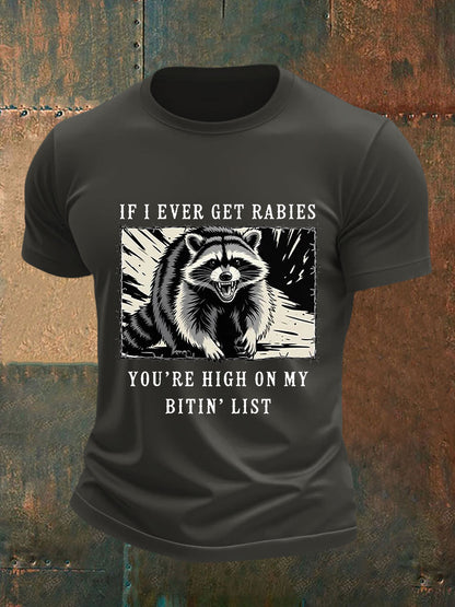 Men's If I Ever Get Rabies You're High On My Bitin' List Short-sleeved T-shirt