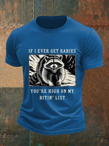 Men's If I Ever Get Rabies You're High On My Bitin' List Short-sleeved T-shirt
