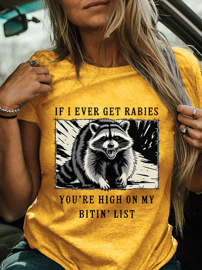 Women's If I Ever Get Rabies You're High On My Bitin' List Short Sleeve T-Shirt