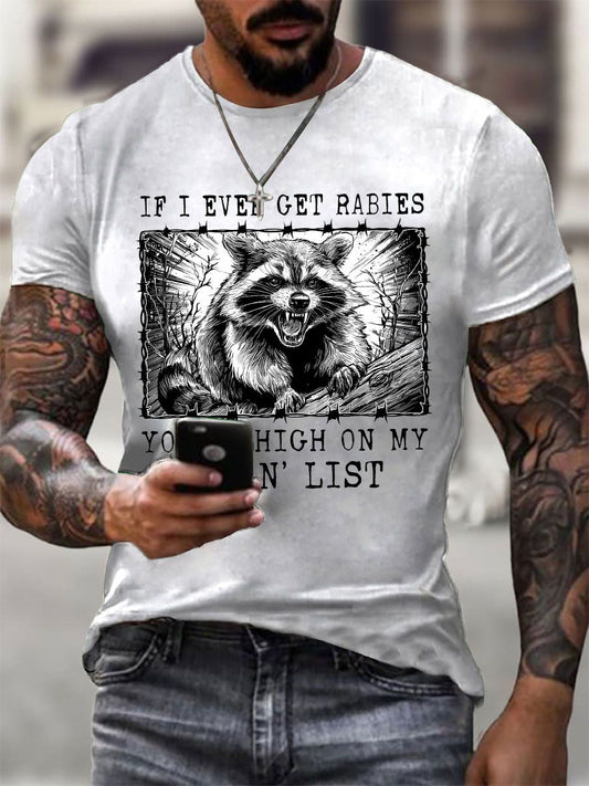 Men's If I Ever Get Rabies You're High On My Bitin' List Short-sleeved T-shirt