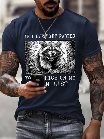 Men's If I Ever Get Rabies You're High On My Bitin' List Short-sleeved T-shirt