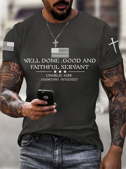 Men's Well Done Good And Faithful Servant Charlie Kirk Short-sleeved T-shirt