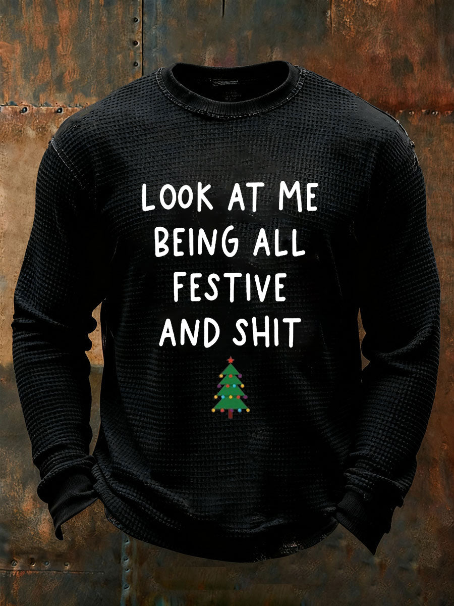 Men's Look At Me Being All Festive And Shit Waffle Casual T-Shirt