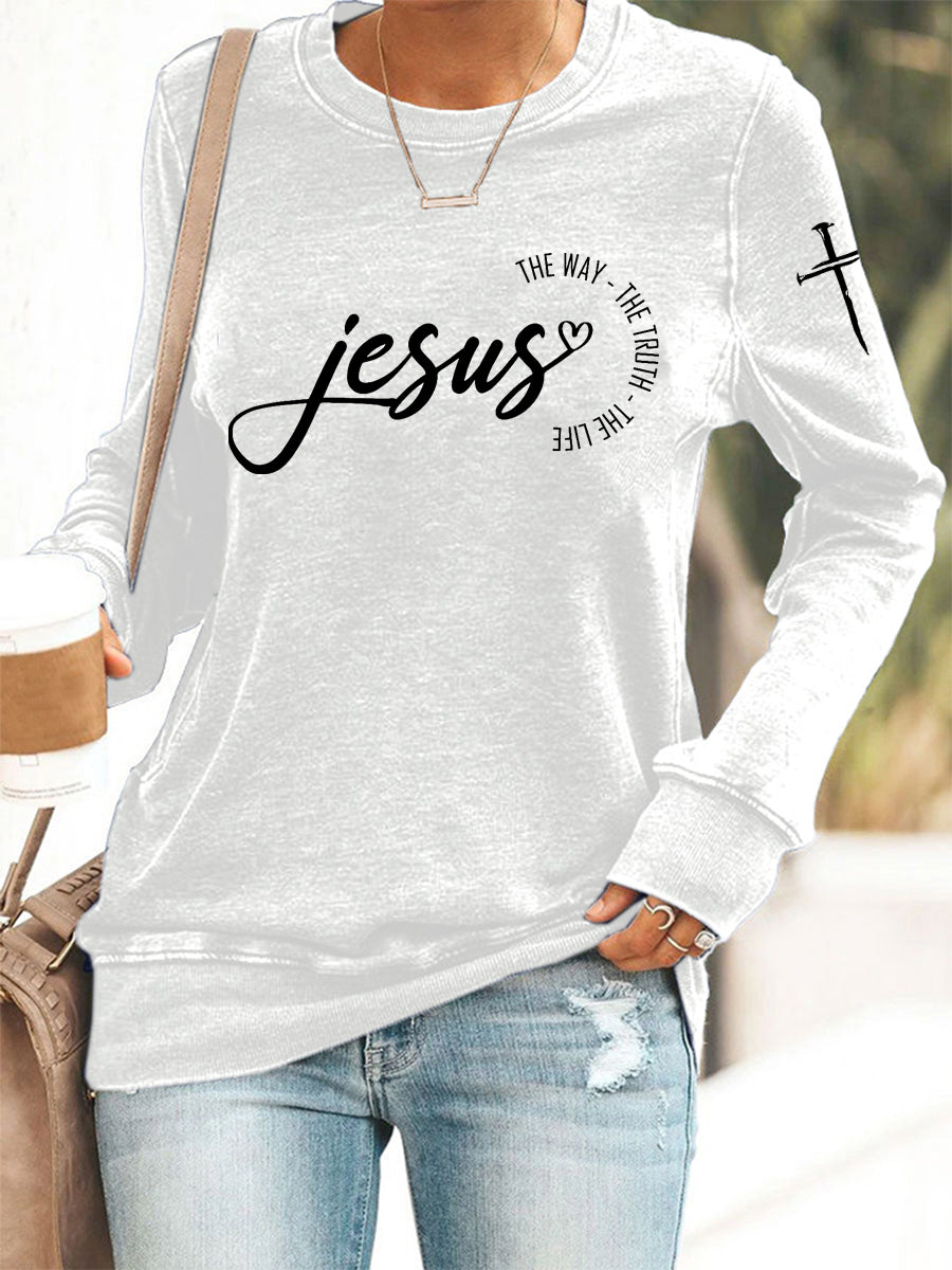 Women's Jesus The Way The Truth The Life Casual Sweatshirt