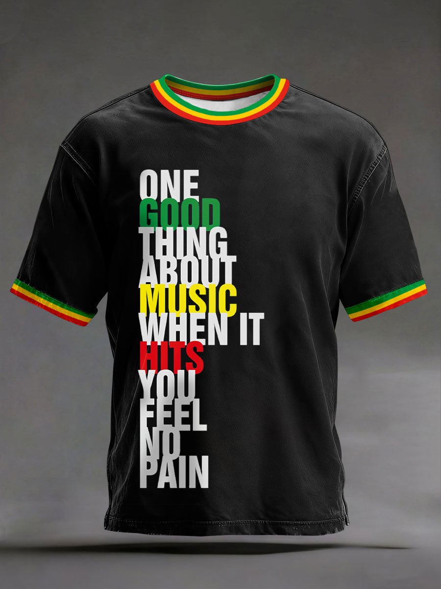 Men's 'One good thing about music, when it hits you, you feel no pain' T-shirts