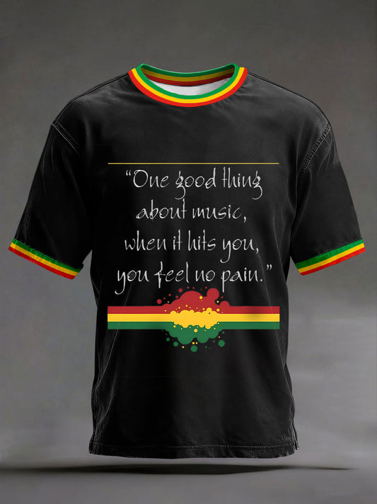 Men's 'One good thing about music, when it hits you, you feel no pain' T-shirts