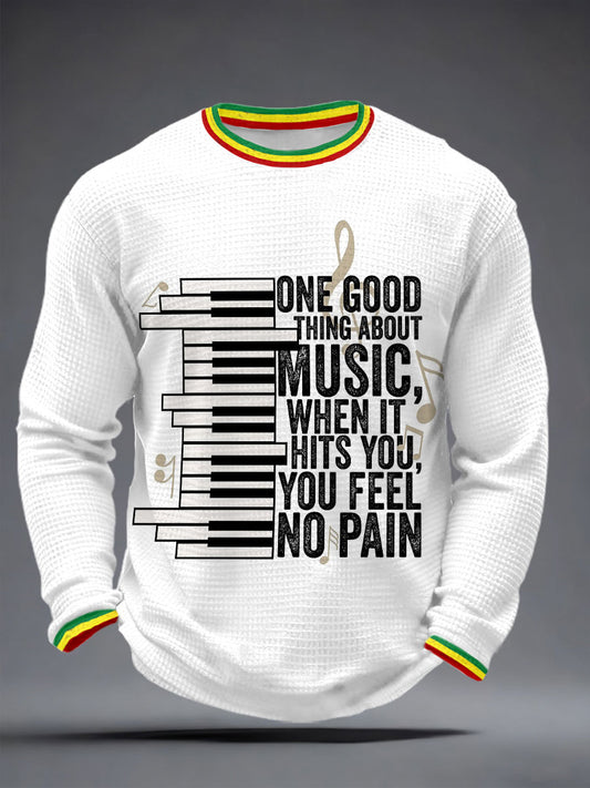 Men's 'One good thing about music, when it hits you, you feel no pain' waffle knit T-shirts