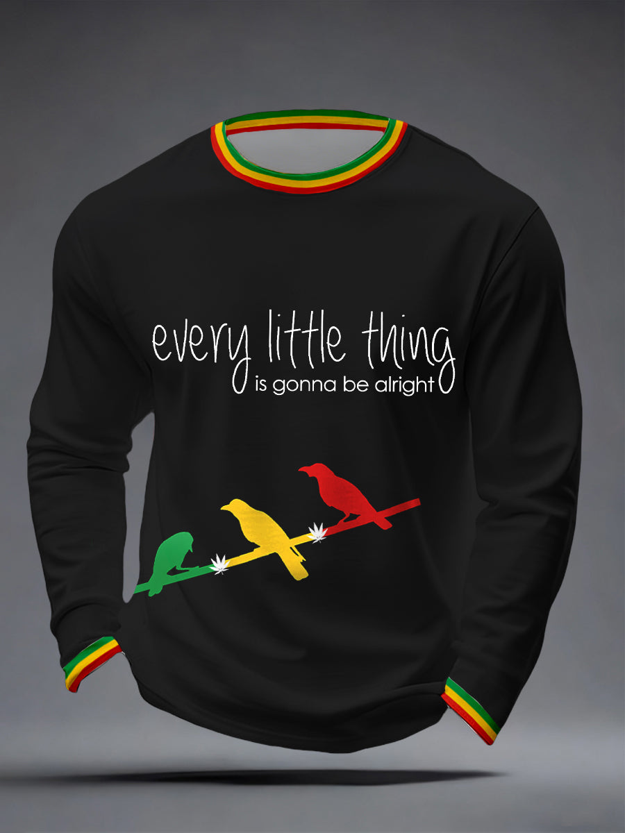 Men's Every Little Thing Is Gonna Be All Right Print Long Sleeve T-Shirt