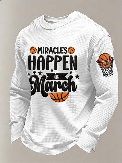 Men's Miracles Happy In March Basketball Print March Madness Basketball Lovers Casual Waffle Long Sleeve T-Shirt
