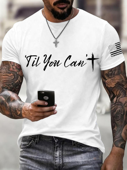Men's 'Til You Can't Print T-Shirt