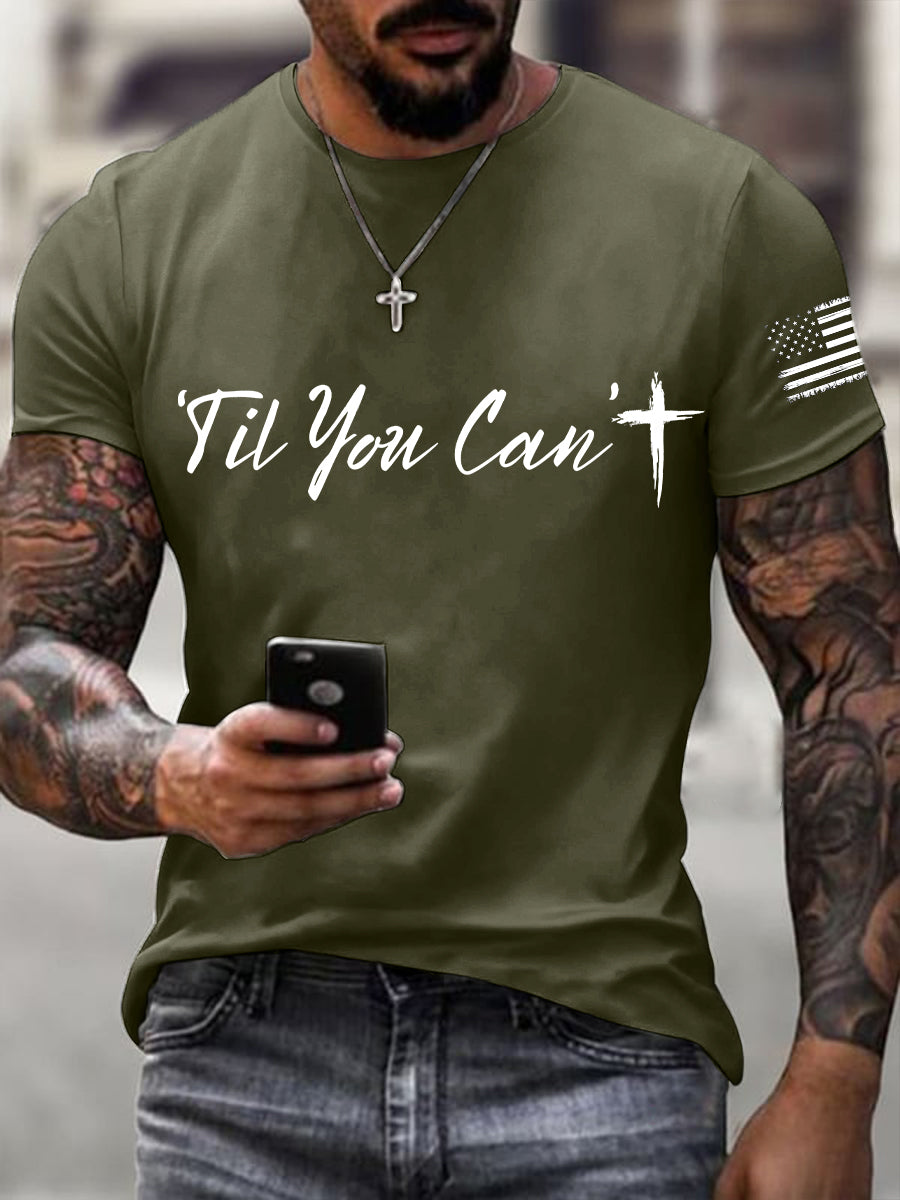 Men's 'Til You Can't Print T-Shirt