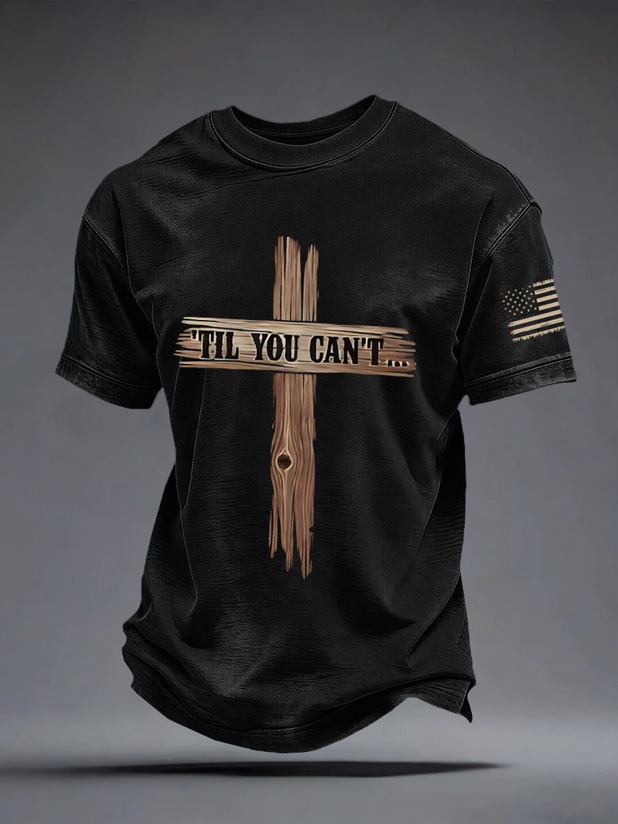 Men's 'Til You Can't Print T-Shirt