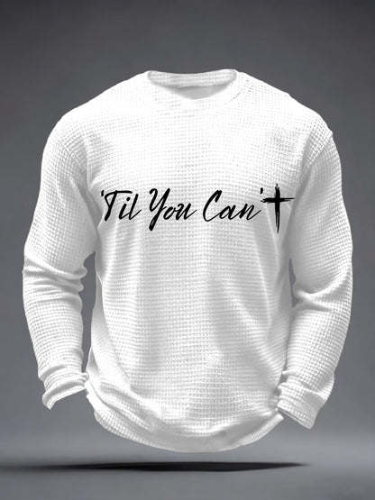 Men's 'Til You Can't Print Waffle Long-Sleeve T-Shirt