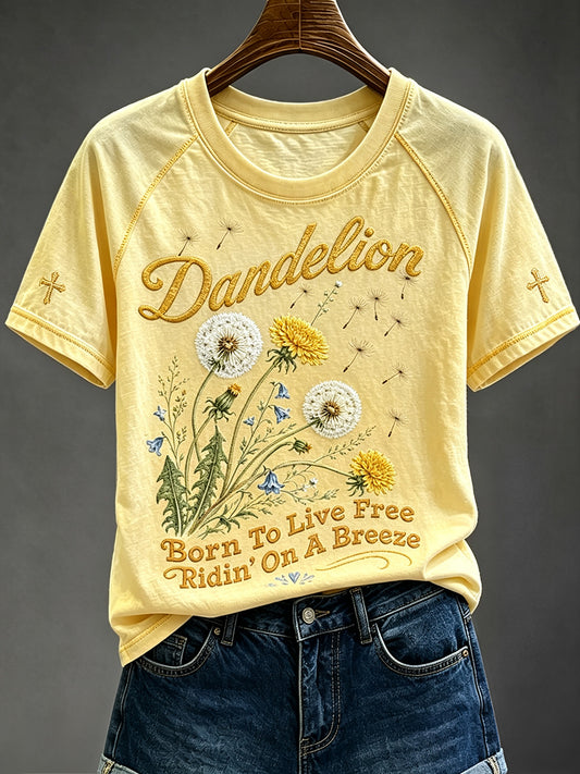 Women's Dandelion Born To Live Free Print Round Neck Short Sleeve T-shirt