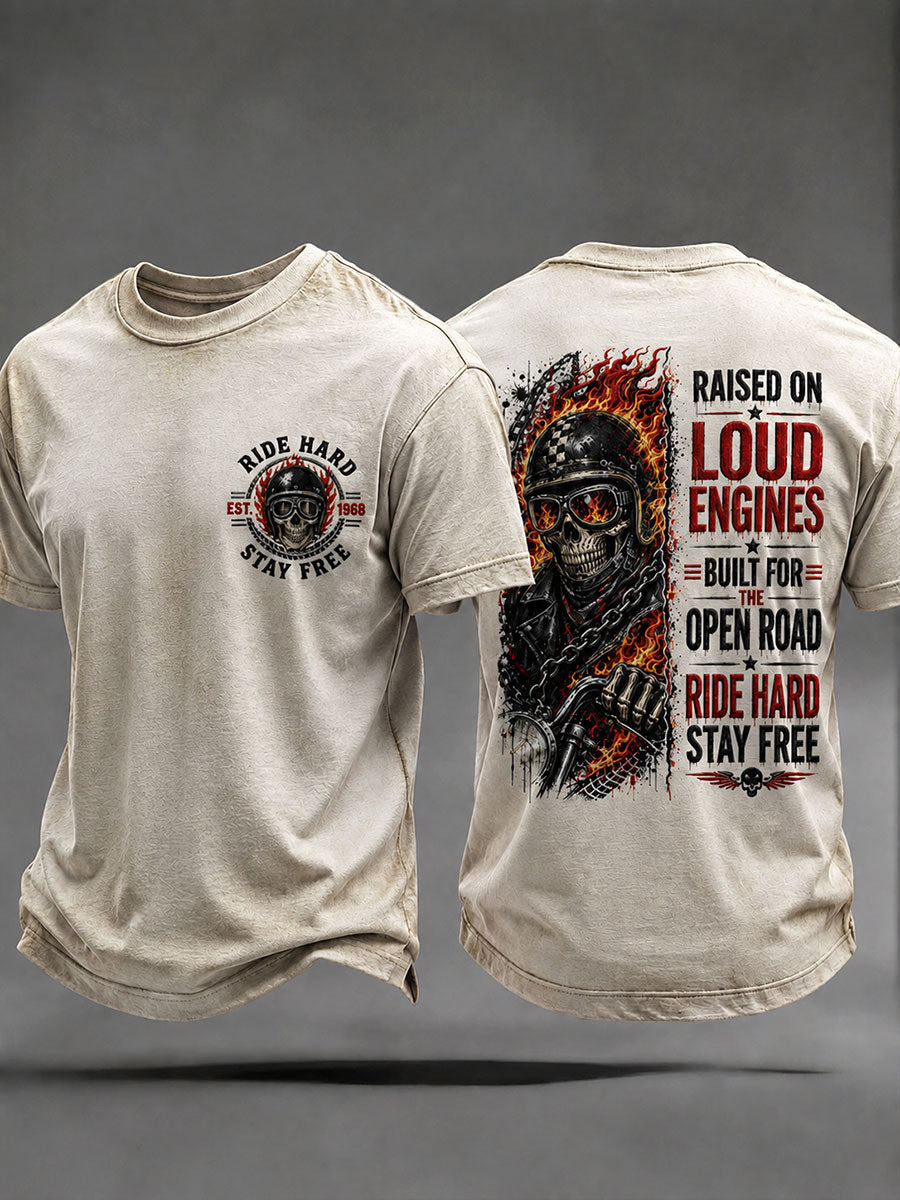 Men's 'Raised On Loud Engines Built For The Open Road Ride Hard Stay Free' T-shirts