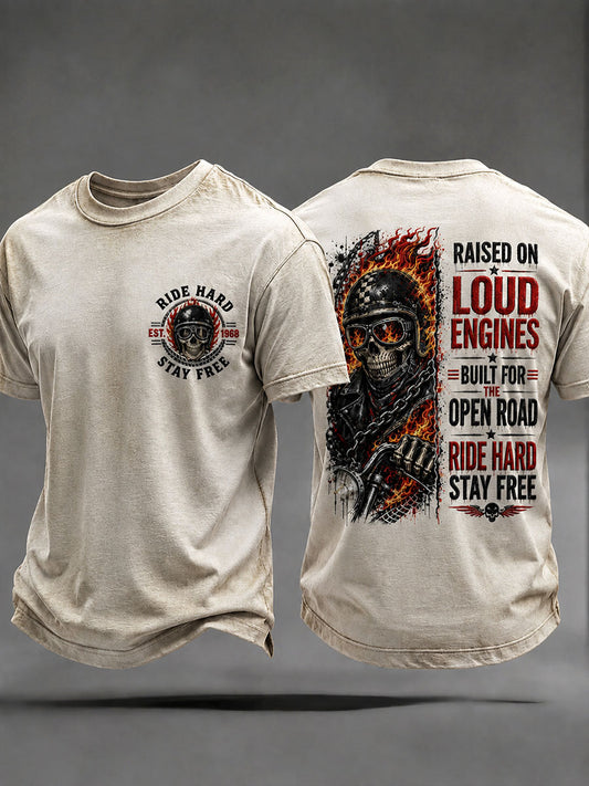Men's 'Raised On Loud Engines Built For The Open Road Ride Hard Stay Free' T-shirts