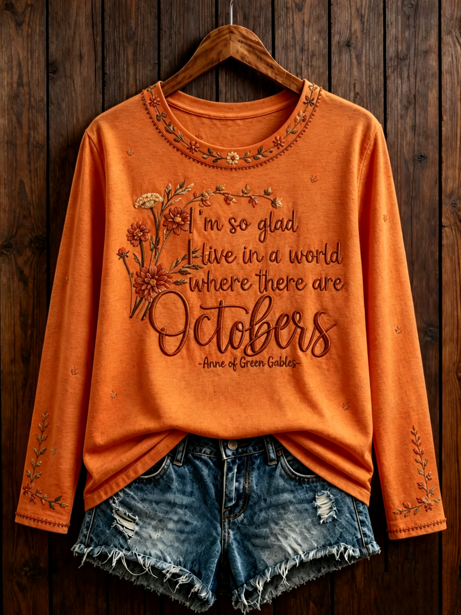 Women's I'm so glad I live in a world where there are Octobers Round neck long sleeve T-shirt