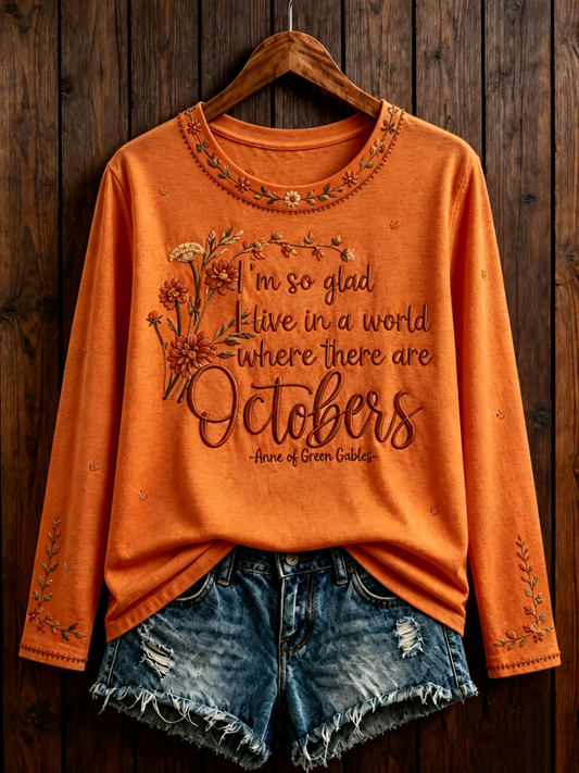 Women's I'm so glad I live in a world where there are Octobers Round neck long sleeve T-shirt