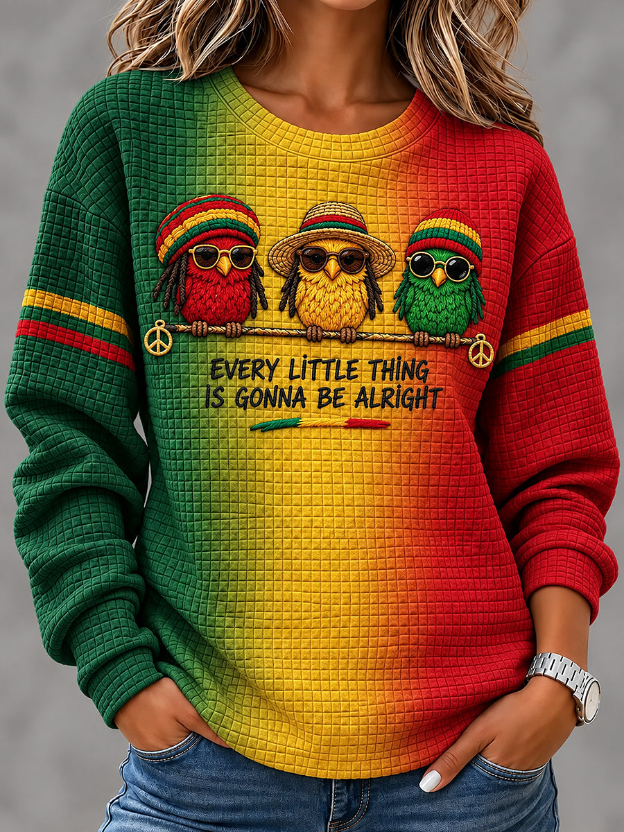 Women's EVERY LITTLE THING IS GONNA BE ALRIGHT Art Printed Waffle Sweatshirt