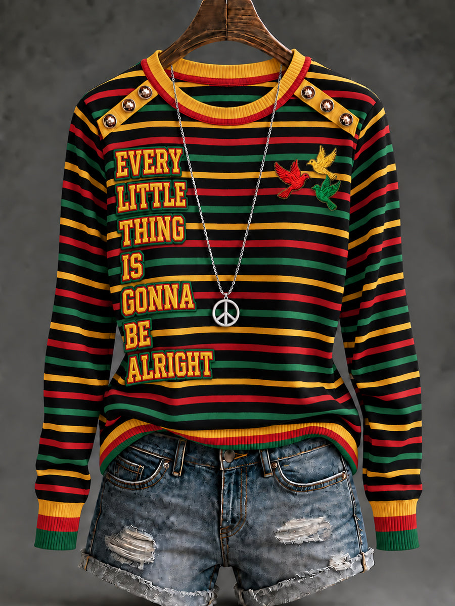 Women's EVERY LITTLE THING IS GONNA BE ALRIGHT Art Printed Round Neck Long Sleeve Sweater