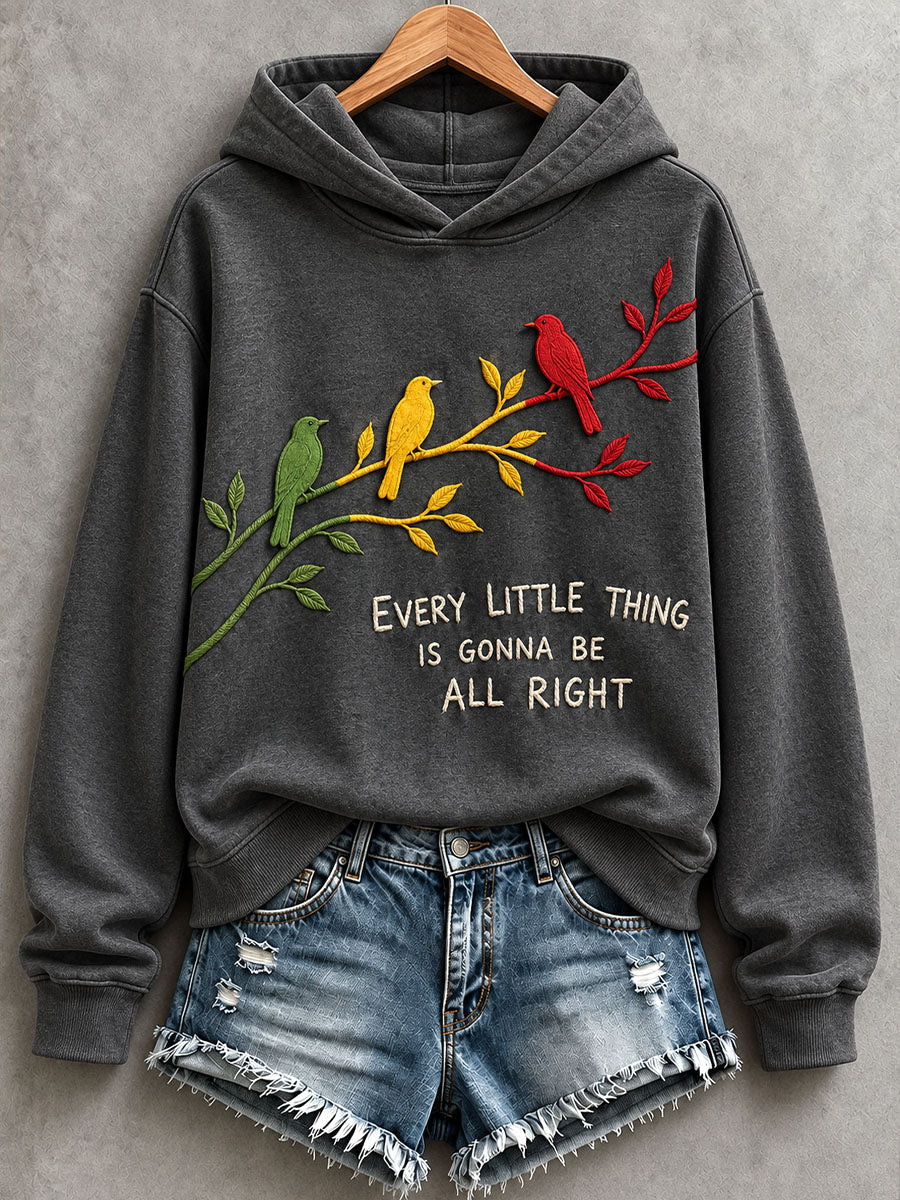 Women's Every Little Thing Is Gonna Be All Right Hoodie